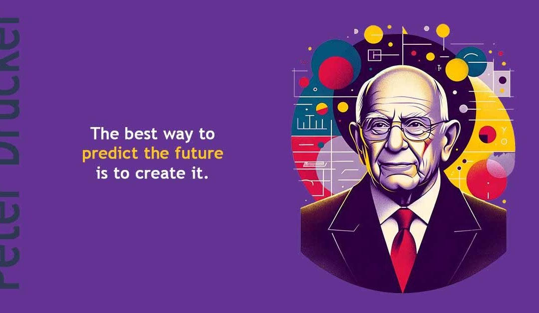 How Peter Drucker’s Insights Can Help You Enhance Your Personal Brand